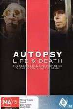 Watch Autopsy: Life and Death M4ufreemovies