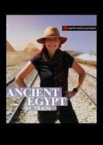 Watch Ancient Egypt by Train M4ufreemovies