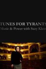 Watch Tunes for Tyrants: Music and Power with Suzy Klein M4ufreemovies