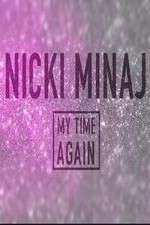 Watch Nicki Minaj: My Time Again M4ufreemovies