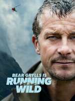 Watch Bear Grylls Is Running Wild M4ufreemovies