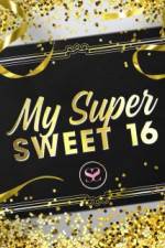 Watch My Super Sweet 16 M4ufreemovies