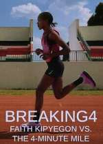 Watch Breaking4: Faith Kipyegon vs. the 4-Minute Mile M4ufreemovies