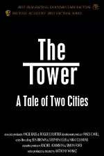 Watch The Tower A Tale of Two Cities M4ufreemovies