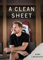 Watch A Clean Sheet: Gabe Landeskog M4ufreemovies