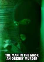 Watch The Man in the Mask: An Orkney Murder M4ufreemovies