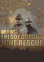 Watch Gold Rush: Mine Rescue with Freddy & Juan M4ufreemovies