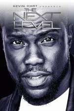 Watch Kevin Hart Presents: The Next Level M4ufreemovies