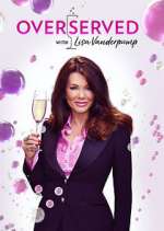 Watch Overserved with Lisa Vanderpump M4ufreemovies