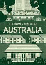 Watch The Homes That Built Australia M4ufreemovies