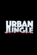 Watch Urban Jungle (UK) M4ufreemovies