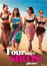 Watch Four More Shots Please! M4ufreemovies