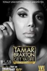 Watch Tamar Braxton: Get Ya Life! M4ufreemovies
