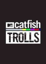 Watch Catfish: Trolls M4ufreemovies