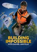 Watch Building Impossible with Daniel Ashville M4ufreemovies
