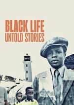 Watch Black Life: Untold Stories M4ufreemovies