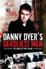 Watch Danny Dyers Deadliest Men M4ufreemovies