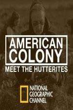 Watch American Colony Meet the Hutterites M4ufreemovies