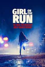 Watch Girl on the Run: The Hunt For America\'s Most Wanted Woman M4ufreemovies