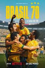 Watch Brasil 70: A Saga do Tri M4ufreemovies