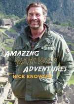Watch Amazing Railway Adventures with Nick Knowles M4ufreemovies