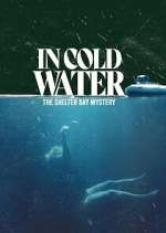 Watch In Cold Water: The Shelter Bay Mystery M4ufreemovies