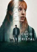 Watch El cuco de cristal M4ufreemovies