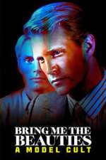 Watch Bring Me the Beauties: A Model Cult M4ufreemovies