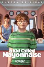 Watch A Kid Called Mayonnaise M4ufreemovies