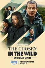 Watch The Chosen in the Wild with Bear Grylls M4ufreemovies