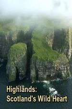 Watch Highlands: Scotland's Wild Heart M4ufreemovies