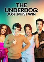 Watch The Underdog: Josh Must Win M4ufreemovies
