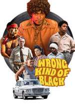 Watch Wrong Kind of Black M4ufreemovies