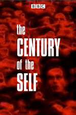 Watch The Century of the Self M4ufreemovies