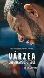 Watch VÃ¡rzea: Onde Nasce o Futebol M4ufreemovies