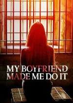 Watch My Boyfriend Made Me Do It M4ufreemovies