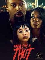 Watch Mama I\'m A Thot M4ufreemovies