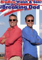 Watch Bradley Walsh & Son: Breaking Dad M4ufreemovies