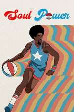Watch Soul Power: The Legend of the American Basketball Association M4ufreemovies