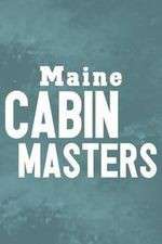 Watch Maine Cabin Masters M4ufreemovies