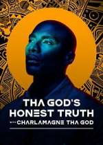 Watch Tha God's Honest Truth with Charlamagne Tha God M4ufreemovies