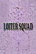 Watch Loiter Squad M4ufreemovies