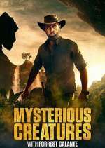 Watch Mysterious Creatures with Forrest Galante M4ufreemovies