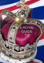 Watch A Royal Guide to... M4ufreemovies