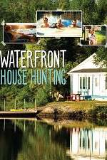 Watch Waterfront House Hunting M4ufreemovies