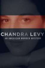 Watch Chandra Levy: An American Murder Mystery M4ufreemovies
