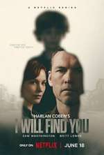 Watch Harlan Coben\'s I Will Find You M4ufreemovies