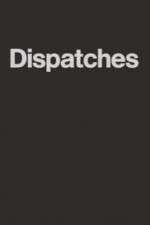 Watch Dispatches M4ufreemovies