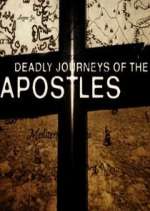 Watch Deadly Journeys of the Apostles M4ufreemovies
