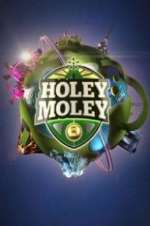Watch Holey Moley M4ufreemovies